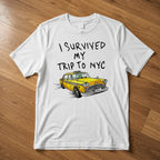 I Survived My Trip To NYC T Shirt New York City Yellow Taxi Meme Gift Funny Tee Style Unisex Gamer